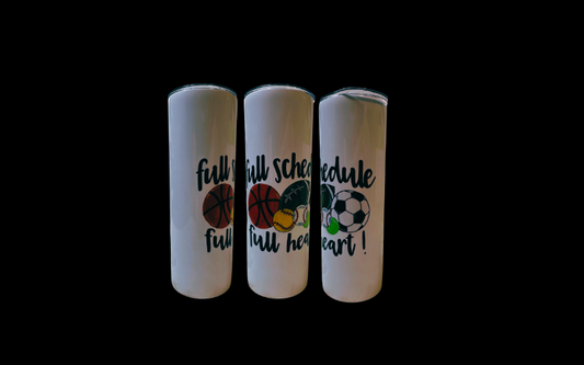 20oz Sublimation Tumbler--Full Heart, Full Schedule