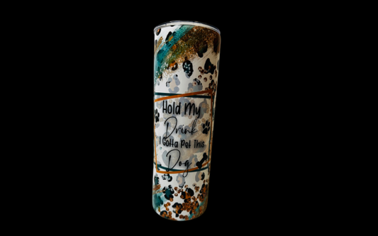 20oz. Sublimation Tumbler--Hold My Drink